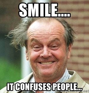 smile-it-confuses-people.jpg