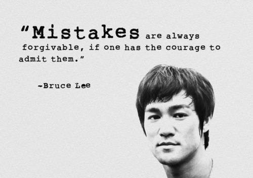 mistakes-are-always-forgivable-if-one-has-the-courage-to-admit-them.jpg mistakes-are-always-forgivable-if-one-has-the-courage-to-admit-them.jpg